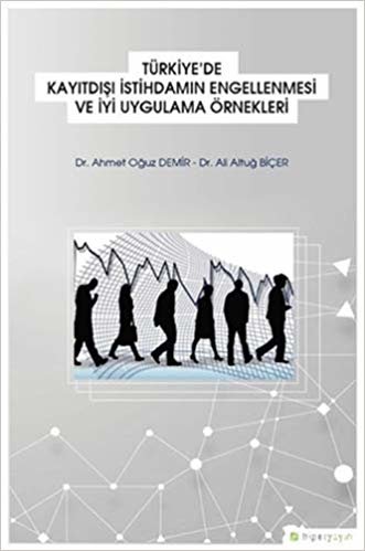 Türkiye'de Kayıtdışı İstihdamın Engellenmesi ve İyi Uygulama Örnekleri
