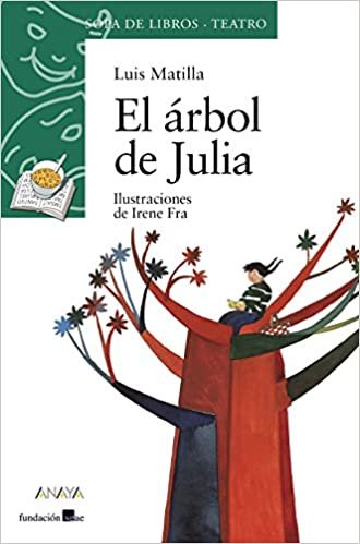 El arbol de Julia/ Julia's Tree (Sopa De Libros- Teatro/ Soup of Books - Theater)