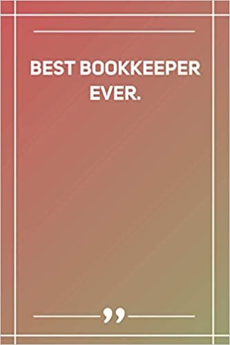 Best Bookkeeper Ever: Blank Lined Notebook indir