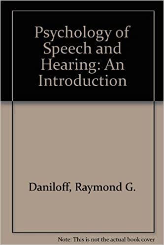 Psychology of Speech and Hearing: An Introduction