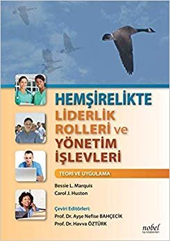 Hemşirelikte Liderlik Rolleri ve Yönetim İşlevleri indir