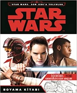 Star Wars Son Jedi'a Yolculuk Boyama Kitabı: İçeride: Yen, Karakterler ve Uzay Araçları