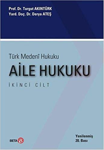 Türk Medeni - Aile Hukuku (2. Cilt)
