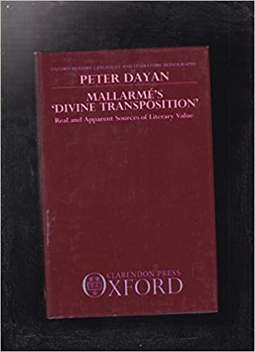 Mallarme's Divine Transposition: Real and Apparent Sources of Literary Value (Oxford Modern Languages & Literature Monographs) indir
