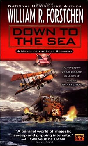 Down to the Sea, Book 1: A Novel of the Lost Regiment (Lost Regiment (Unnumbered))
