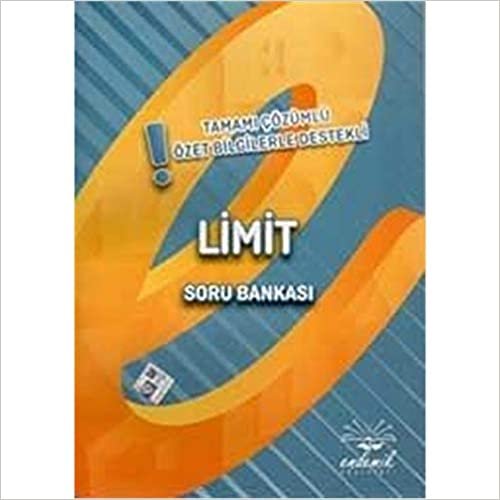 Limit Soru Bankası: Tamamı Çözümlü Özet Bilgilerle Destekli