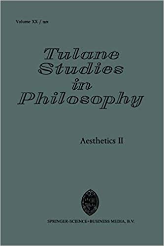 Aesthetics II (Tulane Studies in Philosophy (20), Band 20)