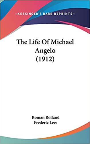 The Life Of Michael Angelo (1912)