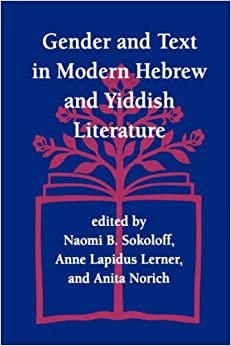 Gender and Text in Modern Hebrew & Yiddish Literature (Jewish Theological Seminary)