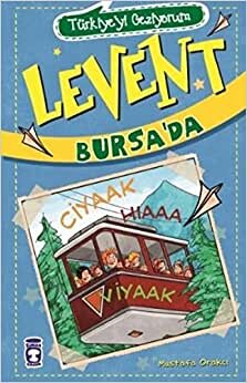 Levent Bursa’da – Türkiye’yi Geziyorum 2