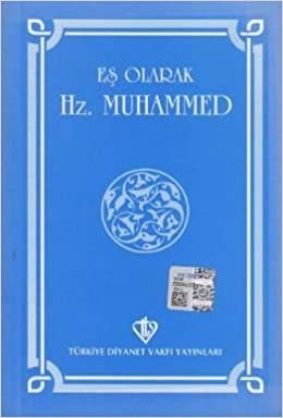 Eş Olarak Hz. Muhammed