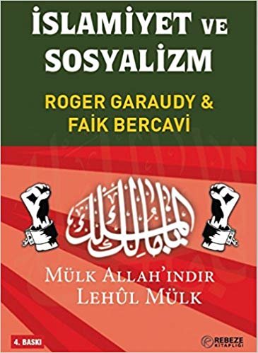 İslamiyet ve Sosyalizm: Mülk Allah'ındır Lehül Mülk