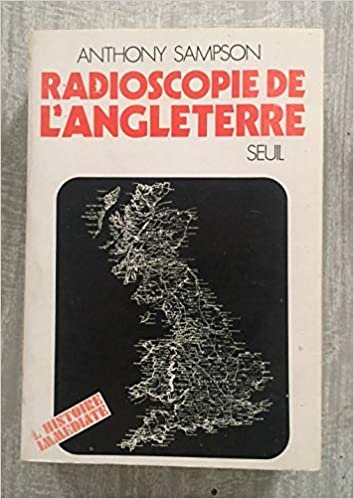 Radioscopie de l'Angleterre (L'Histoire immédiate)