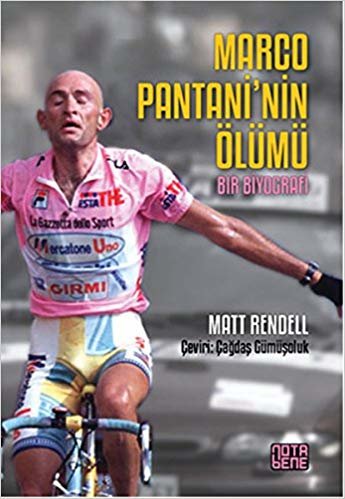 Marco Pantani’nin Ölümü: Bir Biyografi