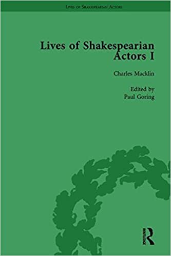 Lives of Shakespearian Actors: David Garrick, Charles Macklin and Margaret Woffington by Their Contemporaries: 2