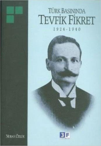 TÜRK BASININDA TEVFİK FİKRET 1924-1940