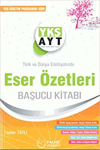 YKS AYT Türk Edebiyatında Eser Özetleri Başucu Kitabı