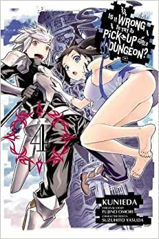 Is It Wrong to Try to Pick Up Girls in a Dungeon?, Vol. 4 (Manga) (Is It Wrong to Try to Pick Up Girls in a Dungeon (Manga))