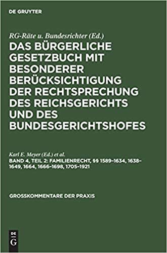 Familienrecht, §§ 1589-1634, 1638-1649, 1664, 1666-1698, 1705-1921 (Grosskommentare Der Praxis)