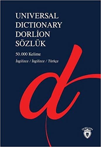 Unıversal Dictionary Dorlion Sözlük: İngilizce/İngilizce/Türkçe