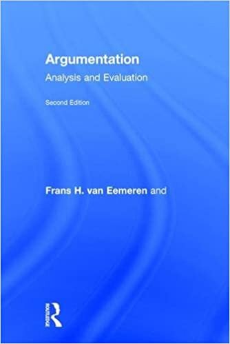 Argumentation: Analysis and Evaluation (Routledge Communication Series)