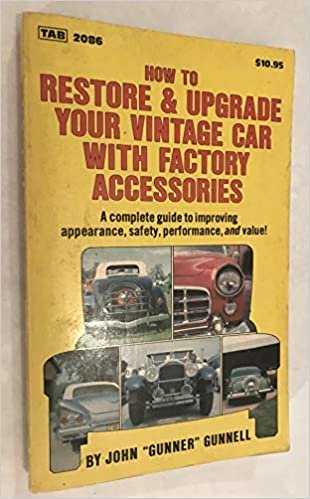 How to Restore and Upgrade Your Vintage Car With Factory Accessories (Modern Automotive Series)