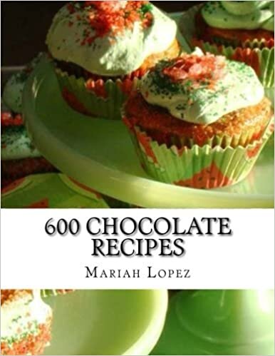 600 Chocolate Recipes: Chocolate Recipes For Chocolate Lovers