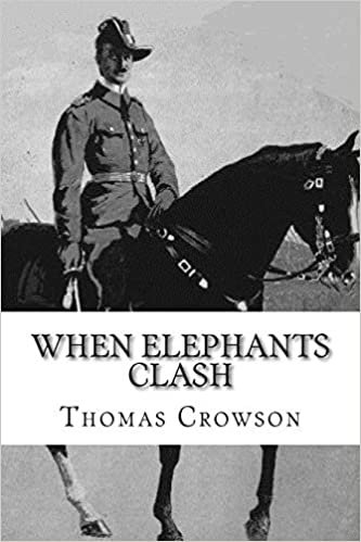 When Elephants Clash: A Critical Analysis of General Paul Emil von Lettow-Vorbeck in the Great War indir