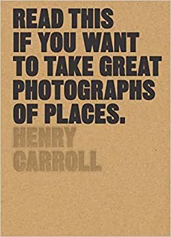 Read This if You Want to Take Great Photographs of Places indir