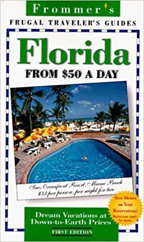 Frommer's Florida from $50 a Day (1996 Edition)