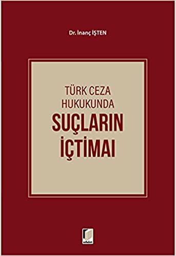 Türk Ceza Hukukunda Suçların İçtimaı