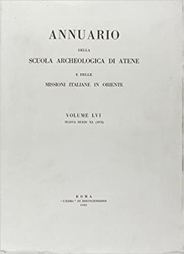 Annuario Della Scuola Archeologica Di Atene E Delle Missioni Italiane in Oriente 56 (NS 40) 1978