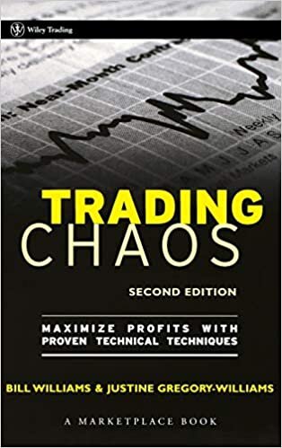 Trading Chaos 2e: Maximize Profits with Proven Technical Techniques (A Marketplace Book)