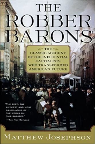 The Robber Barons: The Great American Capitalists, 1861-1901 (Harvest Book)