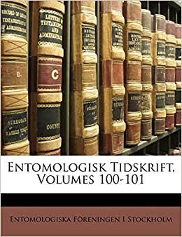 Entomologisk Tidskrift, Volumes 100-101