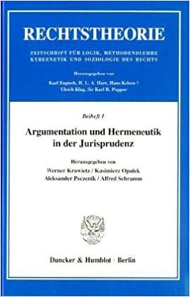 Argumentation und Hermeneutik in der Jurisprudenz (Rechtstheorie. Beiheft)