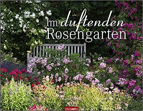 Im duftenden Rosengarten 2021. Duftkalender