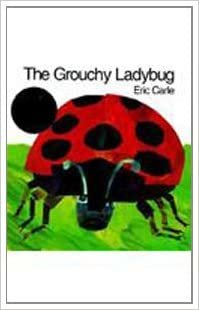 The Grouchy Ladybug