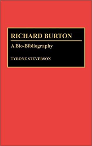 Richard Burton: A Bio-bibliography (Bio-Bibliographies in the Performing Arts)