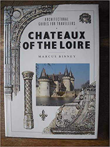Chateaux of the Loire (Architectural Guides for Travellers)