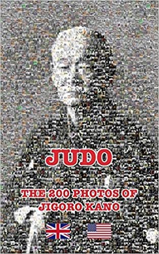 JUDO - THE 200 PHOTOS OF JIGORO KANO (English)