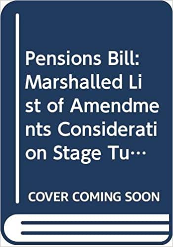 Pensions Bill: Marshalled List of Amendments Consideration Stage Tuesday 24 March 2015 (Northern Ireland Assembly Bills)
