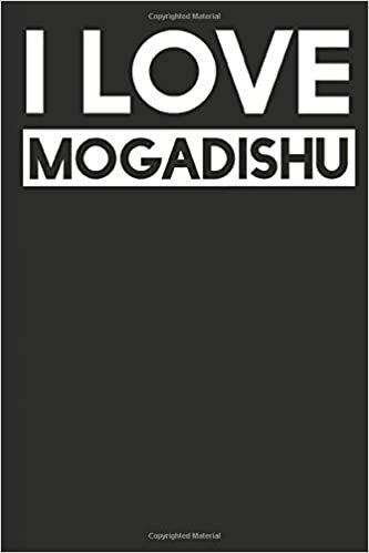 I Love Mogadishu: A Notebook indir