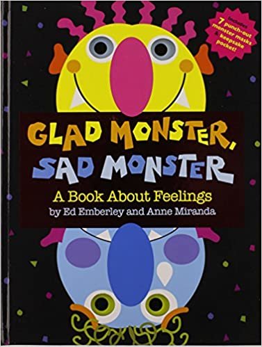 Glad Monster, Sad Monster: A Book about Feelings