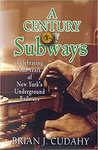 A Century of Subways: Celebrating 100 Years of New York's Underground Railways indir