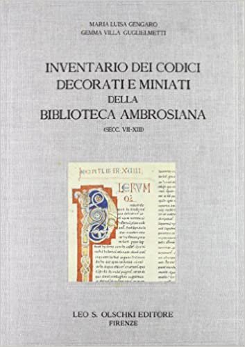 INVENTARIO DEI CODICI DECORATI E MINIATI DELLA BIBLIOTECA AMBROSIANA (STORIA DELLA MI)