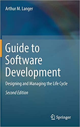 Guide to Software Development: Designing and Managing the Life Cycle indir