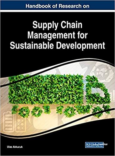 Handbook of Research on Supply Chain Management for Sustainable Development (Advances in Logistics, Operations, and Management Science)