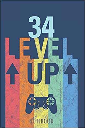 34 Level Up - Notebook: 34 Years - Happy Birthday! - A Lined Notebook for Birthday Kids with a Stylish Vintage Gaming Design.