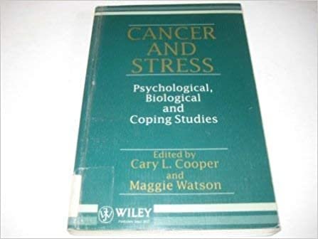 Cancer and Stress: Psychological, Biological, and Coping Studies